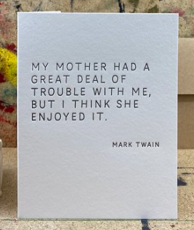 The Pear In Paper | Greeting Card - My Mother Quote.. Mark Twain