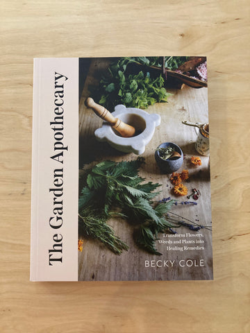The Garden Apothecary | Becky Cole